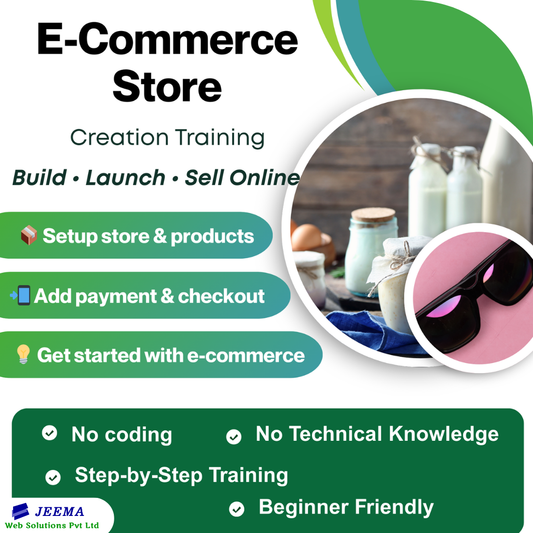 E-commerce training course - Build-Launch-Sell Online, Setup store & Products, App Payment & Checkout, No Coding, technical knowledge needed, step by step training