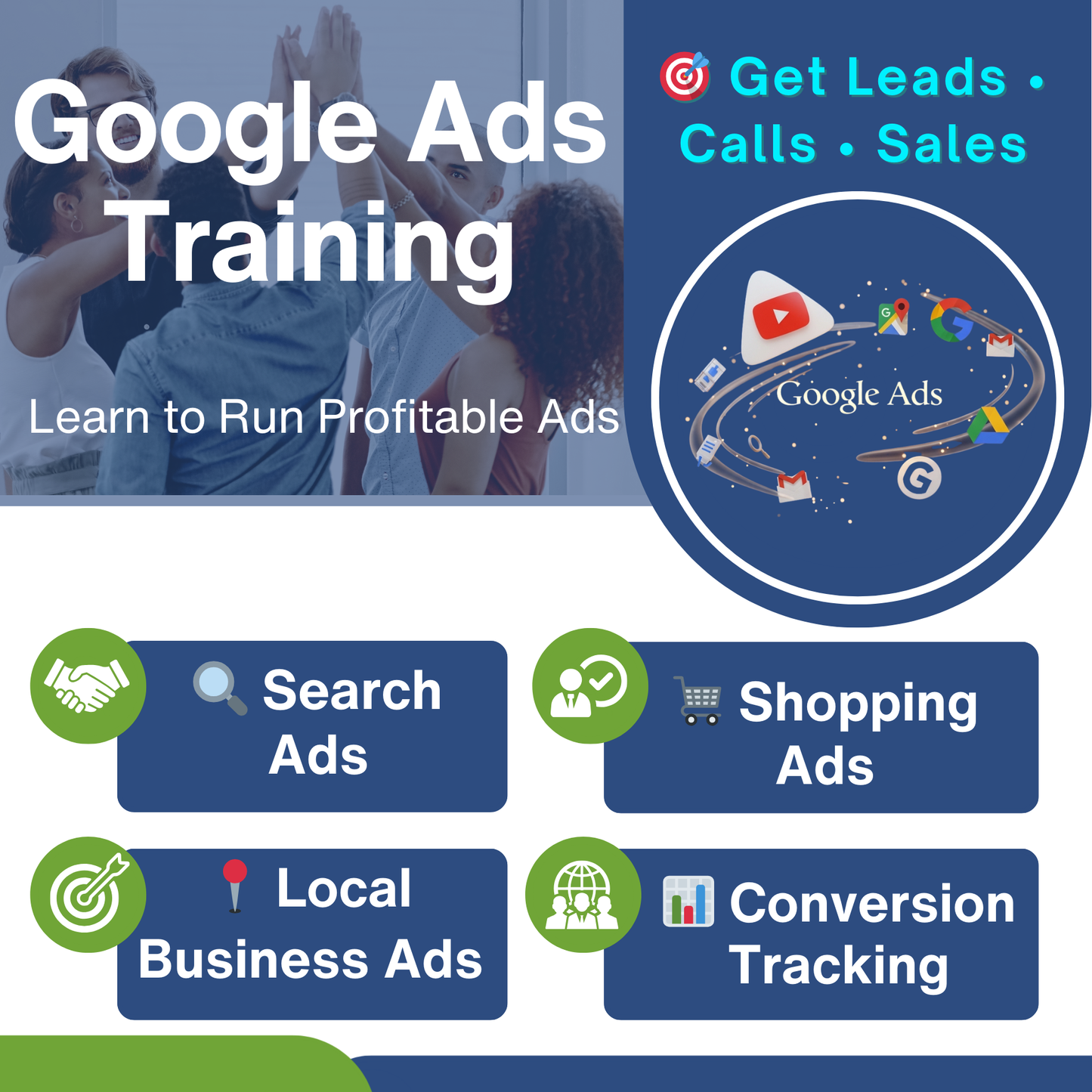 Advertisement for Google Ads training - Search Ads, Shopping Ads, Local Business Ads, Conversion Tracking