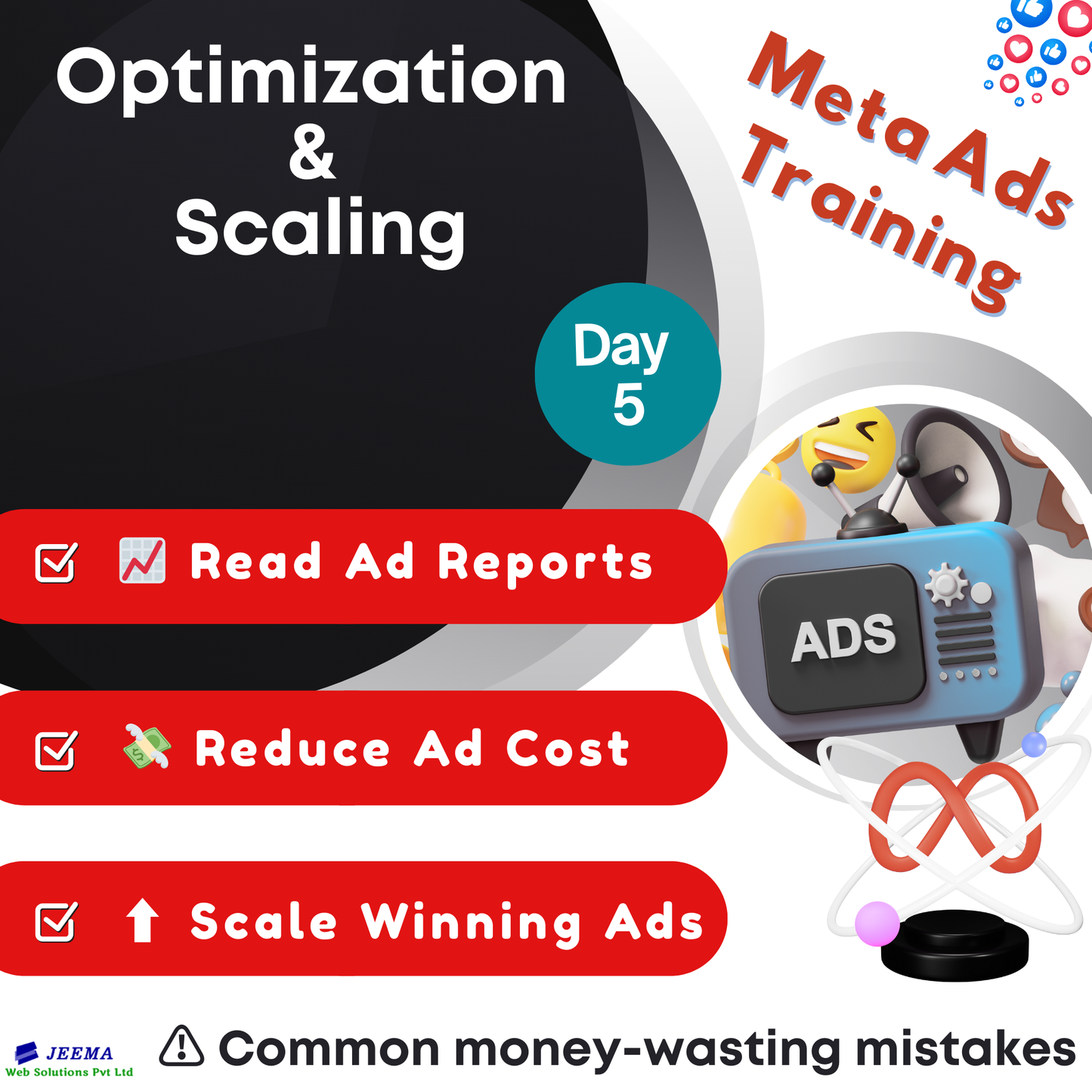 Meta Ads Training - optimization and scaling - Read ad reports, Reduce ad cost, Scale winning ads, Common money-wasting mistakes